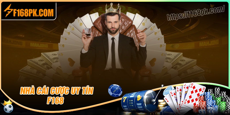 f168-san-choi-ca-cuoc-thuong-khung-dang-cap-quoc-te