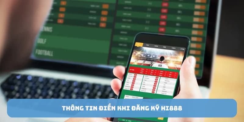 Thông tin điền khi đăng ký HI888